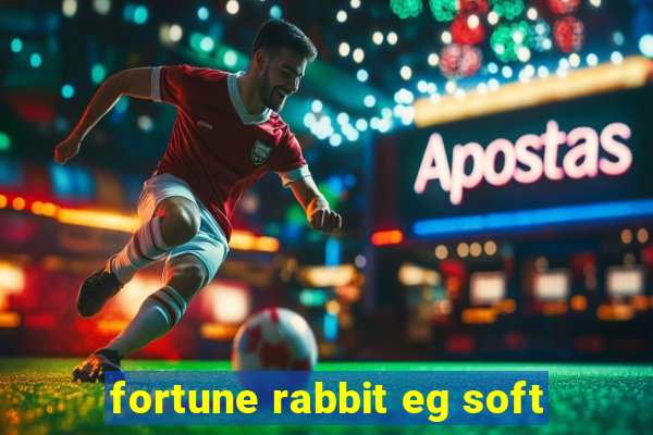 fortune rabbit eg soft